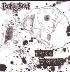 Bonesaw (UK) : Smack Zombie